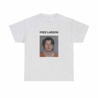 Daniel Larson Mugshot Unisex Heavy Cotton Fee - FREE LARSON! Classic T-shirt Cotton Casual Fashion Menswear Retro Streetwear ...