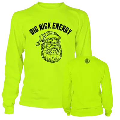 Big Nick Energy - Long Sleeve Safety Yellow Hi-Vis