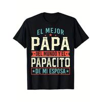 Mens Summer Tee Ultimate Father's Day Graphic Tee – 'Best Dad in the World' in Spanish & English, Casual Black Cotton Crewn...