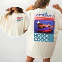 Hotter Than A Hoochie Coochie Two Sides Tshirt Sweatshirt Hoodie, Chattahoochee Jackson Country Song, Hot Summer Shirt, Unise...