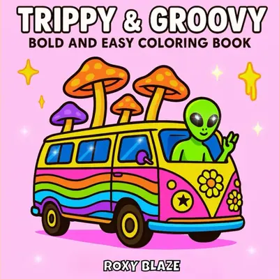 Trippy art Coloring Book for Adults - Bold Groovy Designs with Optical Illusions for Stress Relief & Mindfulness