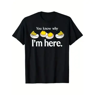 You Know Why Im Here Deviled Egg Vintage Fashion Cotton Hot Print T-shirt, 100% Cotton T-Shirt - Versatile for Casual, Sports...