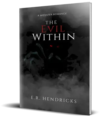 The Evil Within- Monster- Paranormal- signed paperback books written to indie book dark romance