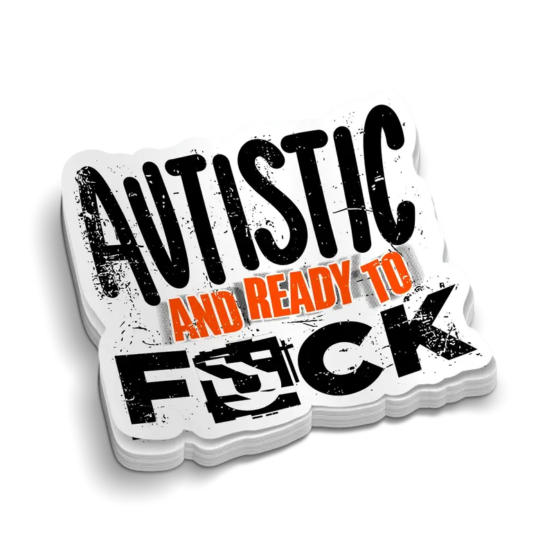 Autistic and Ready -  Hard Hat Decal