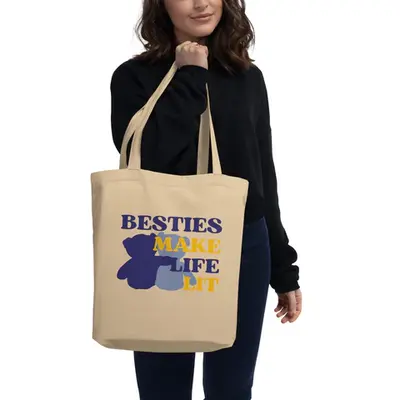 Besties Make Life Lit: A Tote for Bright Friendships
