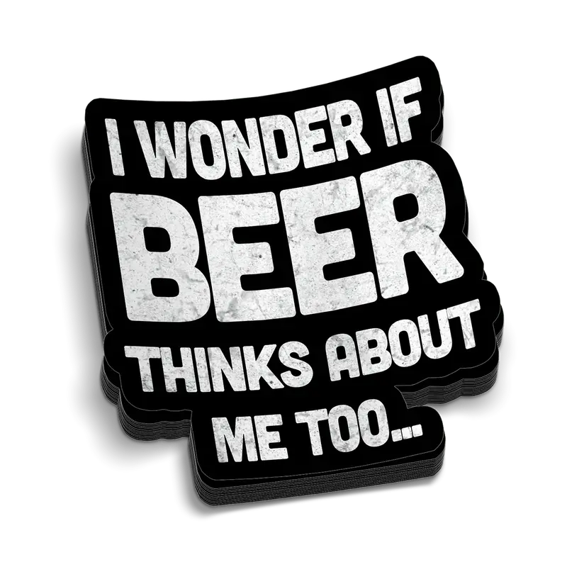Beer Thinks About Me Hard Hat Decal
