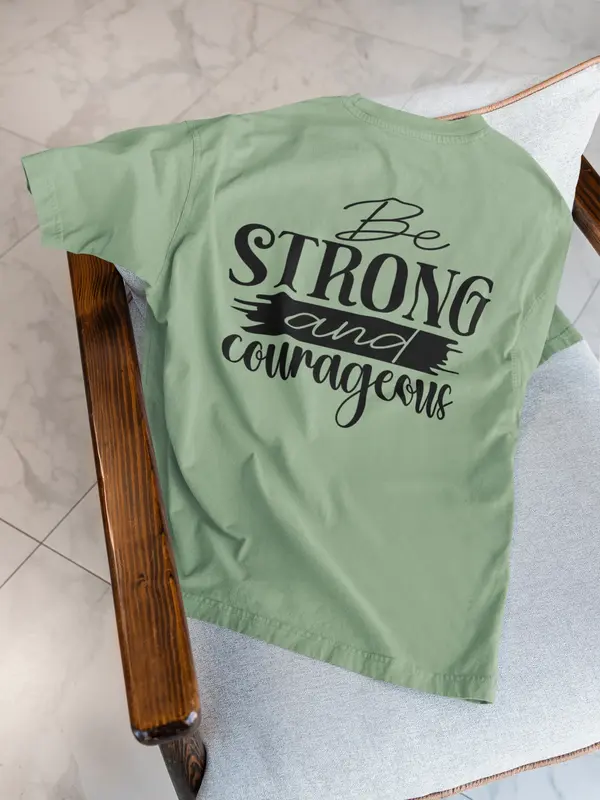 Be Strong and Courageous Tee