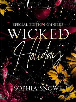 Special Edition Omnibus Wicked Holiday by Sophia Snowe Mafia Boss Romance Collection omnibus edition