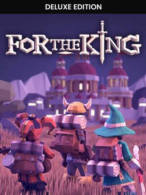 For The King Deluxe Edition | Steam