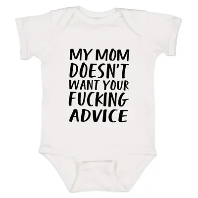 Mom Doesn't Want Your Advice Baby Onesie, Humor Cute Newborn Cotton Baby Clothes