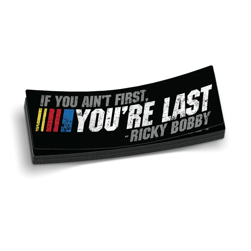 If Your Not First Decal