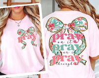 Elegant Christian Quote Tee, Pray Bow Shirt, Back Front Christian T-Shirt, Bible Verse Sweatshirt, Pray on it Pray Over it Te...
