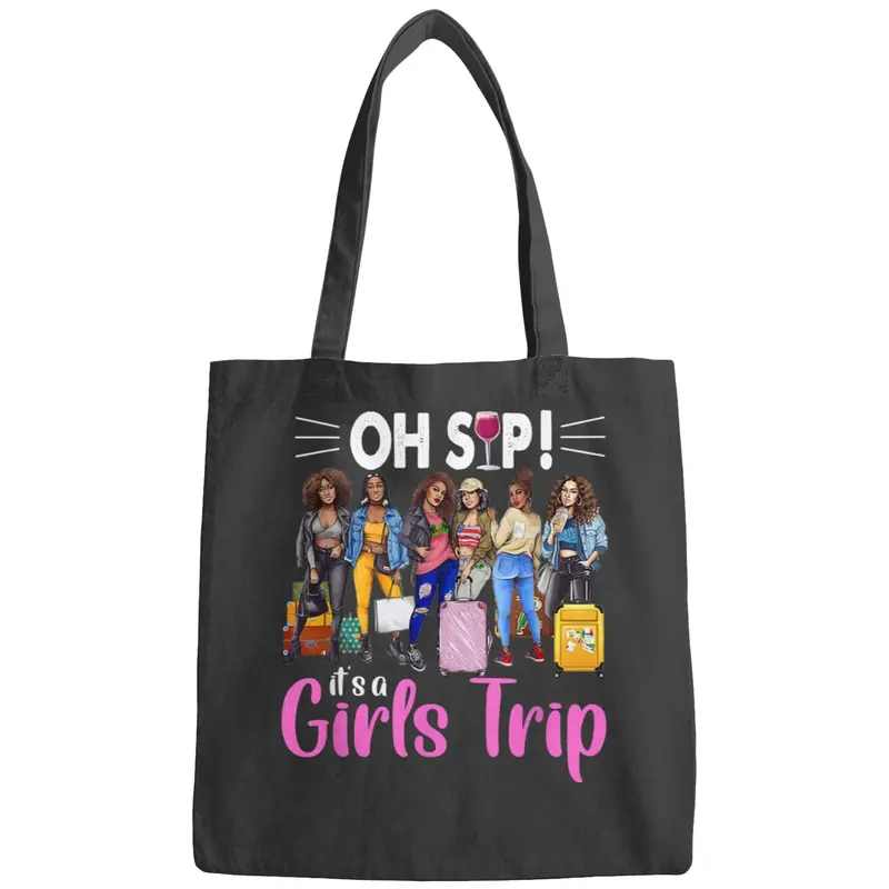 Oh Sip It's A Girl's Trip Funny Womens Traveling Bags Bags