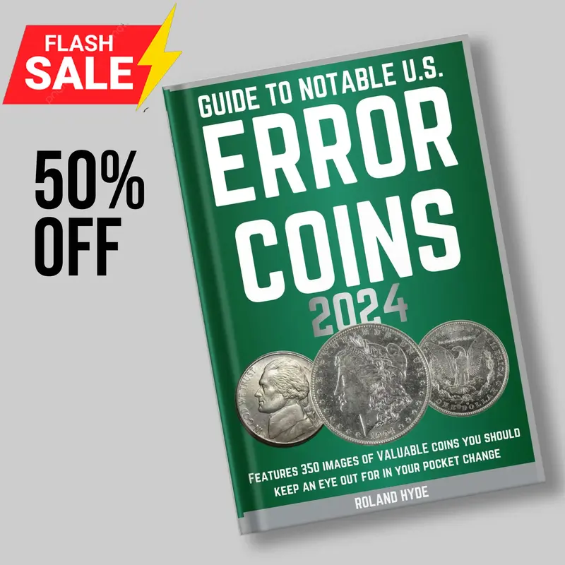 GUIDE TO NOTABLE U.S. ERROR COINS 2024: Over 350 images of VALUABLE coins you should keep an eye out for in your pocket chang...