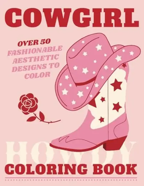Cowgirl Coloring Book for Girls, Teens and Women Yee Haw: Over 50 Trendy Space Cowgirl Aesthetic Fashionable Designs to Color