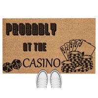 Doormat Probably At The Casino Welcome Mat Funny Doormat Moving Gift Funny Gift Closing Gift Home Decor First House Gift Door...