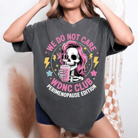 Trending WDNC Shirt, We Do Not Care Club Tee, Gen X Menopause Funny Shirt, Perimenopause Shirt