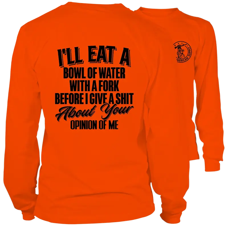 Opinion Of Me - Long Sleeve Safety Orange Hi-Vis