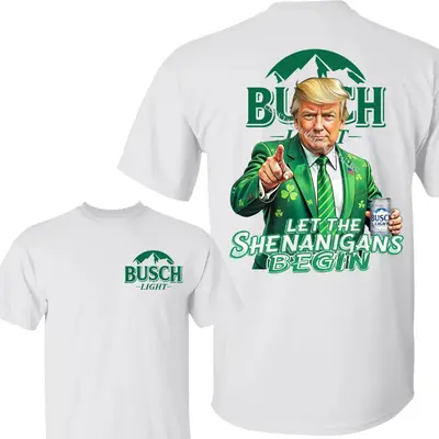 Let The Shenanigans Begin With Bush Light Beer Shirt, Make St. Patrick's Day Great Again, Trump Saint Patrick's Day, Shamrock...