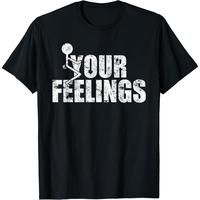 Fuck Your Feelings Grunge Vintage T-Shirt,Made in USA