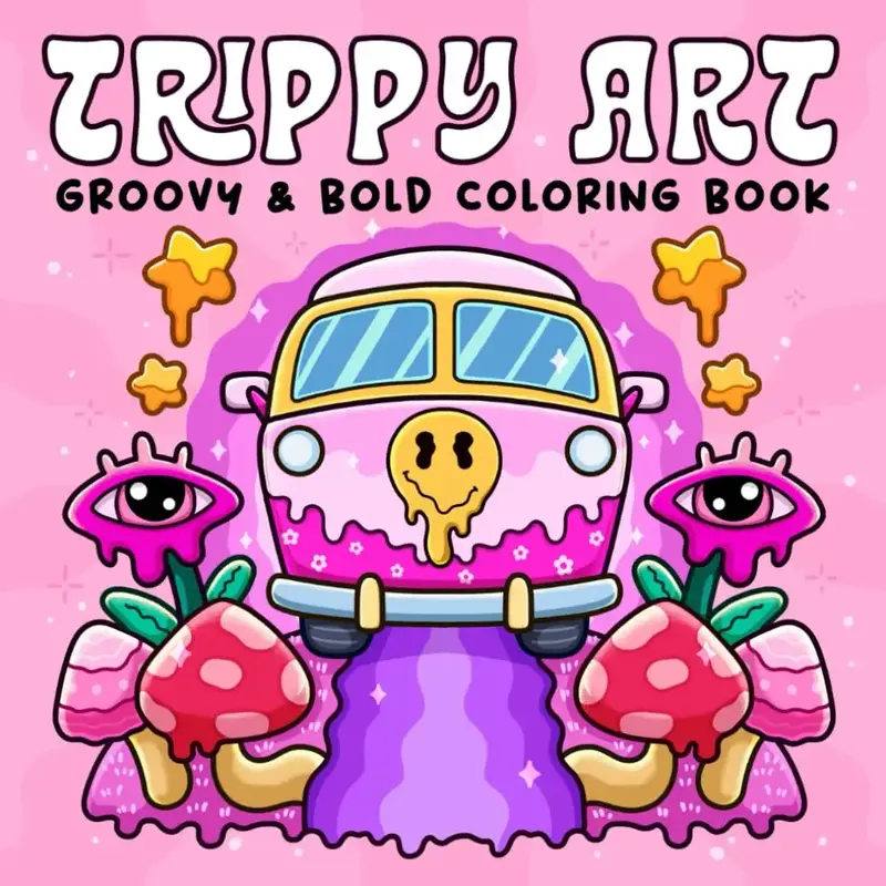 Trippy Art : Coloring Book for Adults Featuring Psychedelic Art and Abstract Drawings of Animals, Mushrooms, Aliens and Magic...