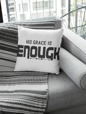 His Grace is Enough Pillow
