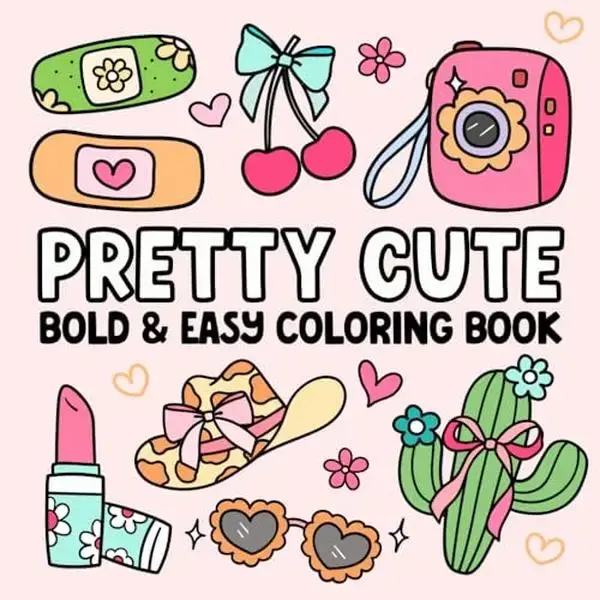 Bold and Easy Coloring Book: Pretty Cute Designs to Color with Coquette Bows, Groovy Flowers and Summer Fun for Kids, Teens a...