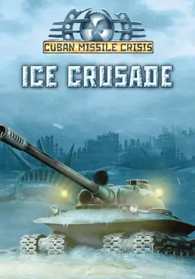 Cuban Missile Crisis: Ice Crusade | Steam