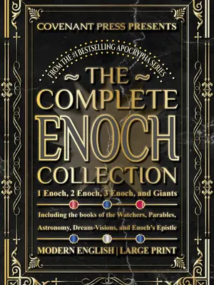 The Complete Enoch Collection:  Book1, 2, 3 , and Giants Apocrypha Revelation Apostles Secrets