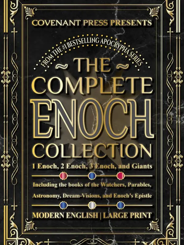 The Complete Enoch Collection:  Book1, 2, 3 , and Giants Apocrypha Revelation Apostles Secrets