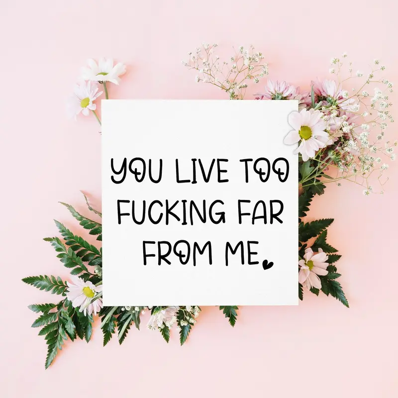 You Live Too Far Funny Long Distance Friendship Greeting Card