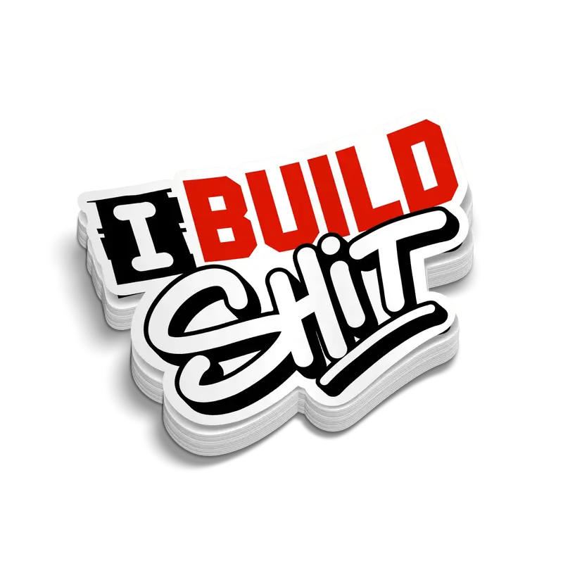 I Build Shit - Hard Hat Decal