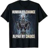 Ootd T Shirt 100% Cotton Human By ChanceAlpha By Choice Cool Funny Alpha Wolf Meme T-Shirt Graphic tees