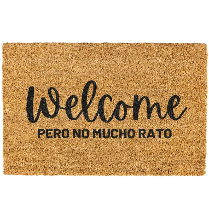 Welcome Pero No Mucho Rato doormat, Door mat, Welcome Mat, Funny Door mat