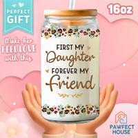 Pawfect House Daughter Friend Glass Coffee Cups With Lids And Straw, Daughter Gifts From Mom, Like Mother Like Daughter 16 Oz...