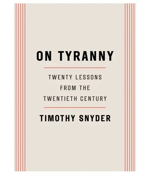 On Tyranny Twenty Lessons from the Twentieth Century Paperback – February 28, 2017