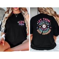 Let Them Shirt, Let Them Front And Back Printed Shirt, Positive Saying Shirt, Mental Health Shirt, Self Worth Tee, Inspiratio...