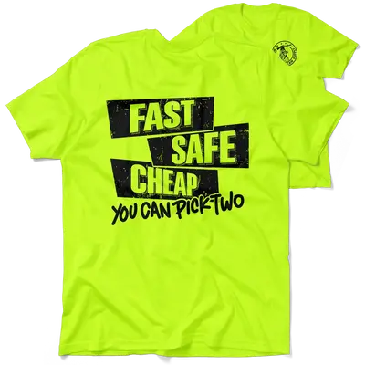Fast Safe Cheap - Safety Yellow T-Shirt