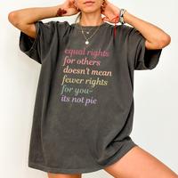 Equal Rights for Others Doesn't Mean Fewer Rights For You Shirt Comfort Colors, Social Justice Tee, Equality Gift, Human Righ...