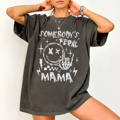 Somebody's Feral Mama Shirt, Cool Mom Graphic Printed Tshirt, Casual Style, Gifts For Mom, Mom Birthday Gift, Cute Mom Cotton...