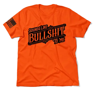 Sounds Like BS - Safety Orange Hi-Vis T-Shirt