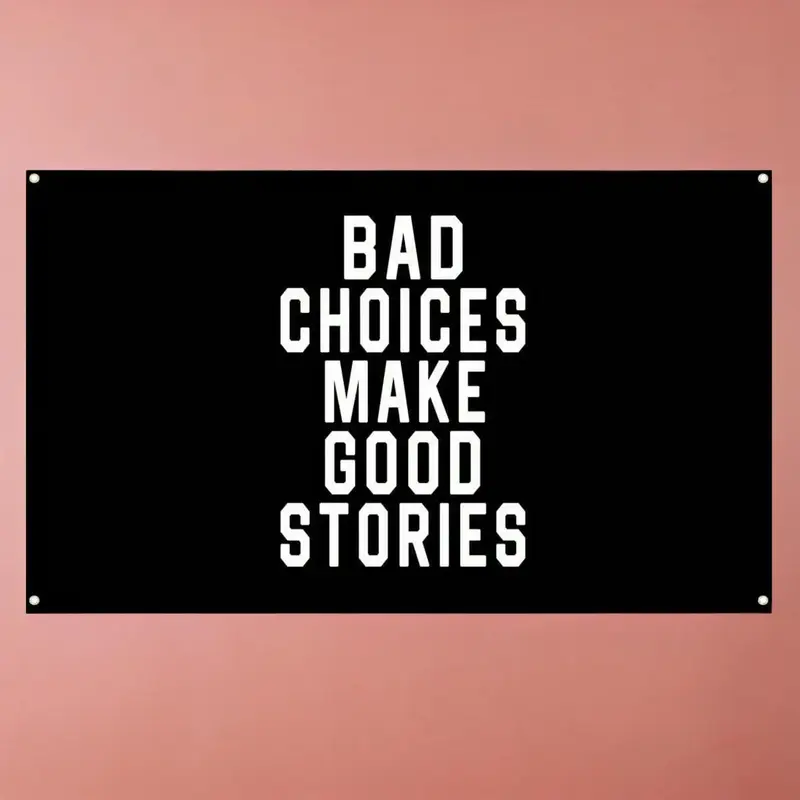 Letter Pattern Garden Banner, 1 Count Rectangle Bad Choices Make Good Stories Flag, Room Decor Flags, Cool Bedroom Accessorie...