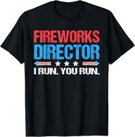 Fireworks Director - I Run You Run Funny 4th Of July T-Shirt Men/Women T Shirt