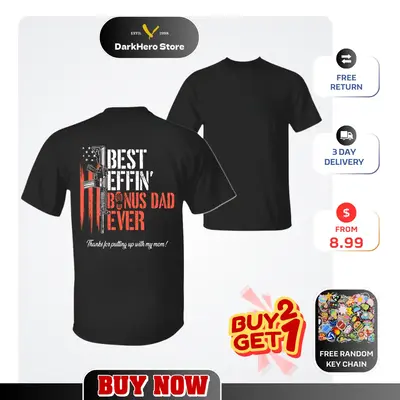 Effin' Bonus Dad Ever Vintage Shirt, Funny Stepdad T-Shirt, Father's Day Gift, Bonus Dad Appreciation Tee, Classic Unisex Shi...