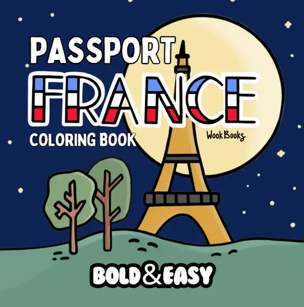 Passport Series: France Coloring Book & Reusable Protective Sheet by Wook Books