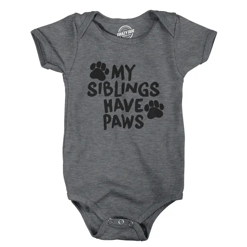 Creeper My Siblings Have Paws Funny Cool Cute Dog Cat New Baby Shirt for Newborn Funny Baby Onesies Funny Dog Onesie Novelty ...