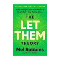 The Let Them Theory: A Life-Changing Tool That Millions of People Can’t Stop Talking About