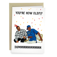 You're How Old!? Funny Birthday Card for Men or Women - Funny Meme Birthday Card
