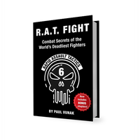 R.A.T Fight: The Military-Grade Self-Defense System That Can Save Your Life in 3 Seconds or Less by the man who trained the N...