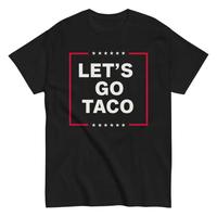 Funny Anti Trump Taco Shirt, Let's Go Taco Tee, Anti MAGA Parody Shirt, Political Humor Shirt, Anti Trump Gift Taco Trump Tsh...